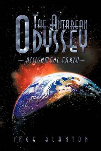 Cover image for The Antarean Odyssey: Assignment Earth