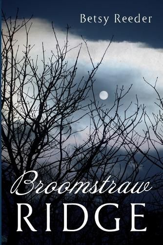 Cover image for Broomstraw Ridge