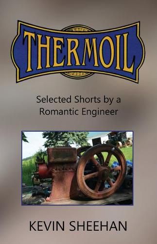 Cover image for Thermoil: Selected Shorts by a Romantic Engineer