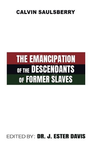 Cover image for The Emancipation of the Descendants of Former Slaves