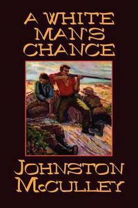 Cover image for A White Man's Chance