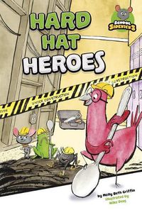 Cover image for Hard Hat Heroes