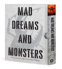 Cover image for Mad Dreams and Monsters: The Art of Phil Tippett