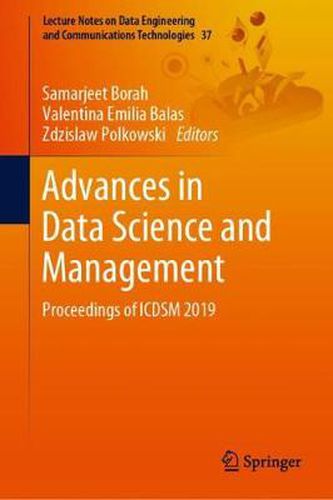 Cover image for Advances in Data Science and Management: Proceedings of ICDSM 2019