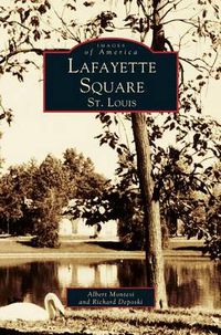 Cover image for Lafayette Square, St. Louis