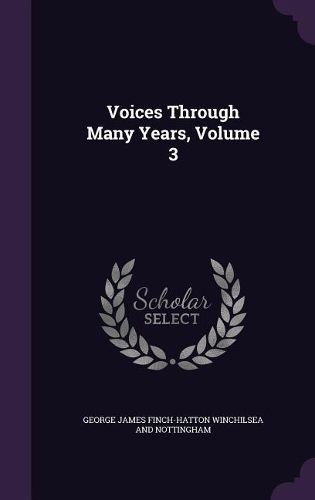 Cover image for Voices Through Many Years, Volume 3