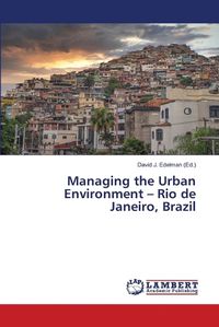 Cover image for Managing the Urban Environment - Rio de Janeiro, Brazil