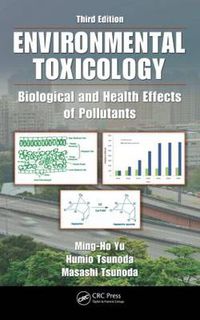 Cover image for Environmental Toxicology: Biological and Health Effects of Pollutants, Third Edition