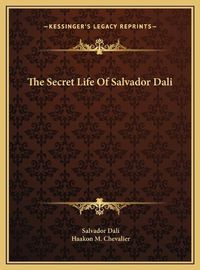 Cover image for The Secret Life of Salvador Dali