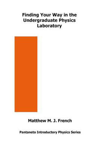 Cover image for Finding Your Way in the Undergraduate Physics Laboratory