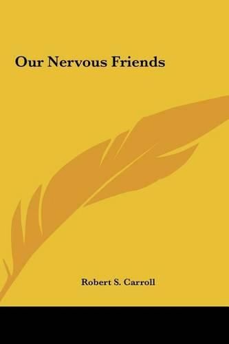 Cover image for Our Nervous Friends