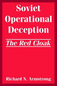 Cover image for Soviet Operational Deception: The Red Cloak