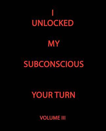 Cover image for I Unlocked My Subconscious Your Turn