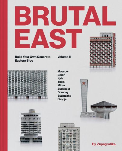 Cover image for Brutal East Vol. II: Build Your Own Concrete Eastern Bloc