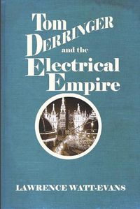 Cover image for Tom Derringer and the Electrical Empire