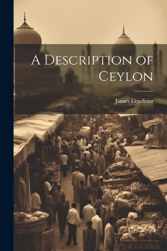 Cover image for A Description of Ceylon