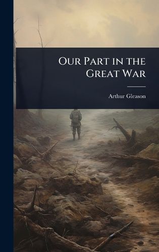 Cover image for Our Part in the Great War