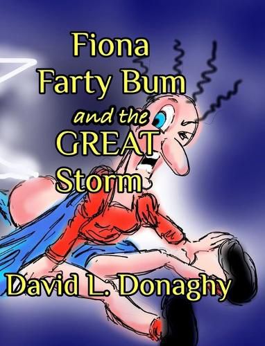 Cover image for Fiona Farty Bum and the Great Storm