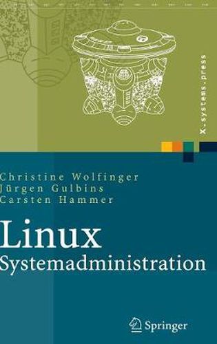 Linux-Systemadministration: Grundlagen, Konzepte, Anwendung