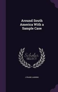 Cover image for Around South America with a Sample Case