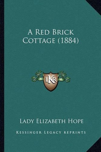 A Red Brick Cottage (1884) a Red Brick Cottage (1884)