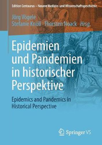 Cover image for Epidemien und Pandemien in Historischer Perspektive: Epidemics and Pandemics in Historical Perspective