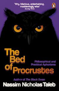 Cover image for The Bed of Procrustes: Philosophical and Practical Aphorisms