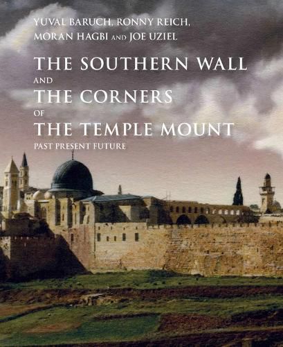 The Southern Wall of the Temple Mount and Its Corners