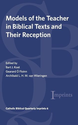 Cover image for Models of the Teacher in Biblical Texts and Their Reception