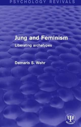 Cover image for Jung and Feminism: Liberating archetypes