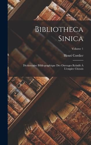 Cover image for Bibliotheca Sinica