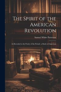 Cover image for The Spirit of the American Revolution