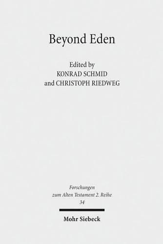 Cover image for Beyond Eden: The Biblical Story of Paradise (Genesis 2-3) and Its Reception History