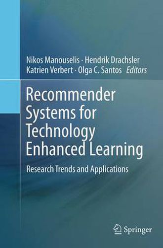 Cover image for Recommender Systems for Technology Enhanced Learning: Research Trends and Applications