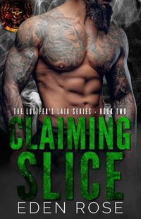 Cover image for Claiming Slice: Lucifer's Lair MC