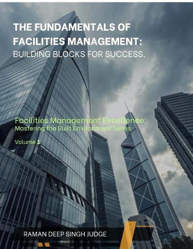 Cover image for The Fundamentals of Facilities Management