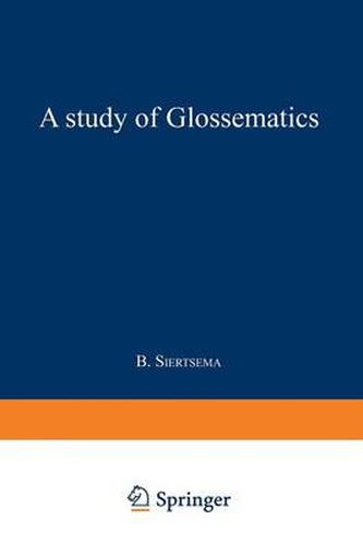 Cover image for A Study of Glossematics: Critical Survey of its Fundamental Concepts