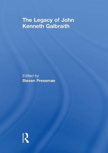 The Legacy of John Kenneth Galbraith