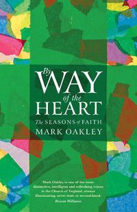 Cover image for By Way of the Heart: The Seasons of Faith