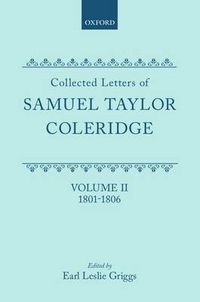 Cover image for Collected Letters of Samuel Taylor Coleridge: Volume II: 1801-1806