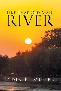 Cover image for Like That Old Man River