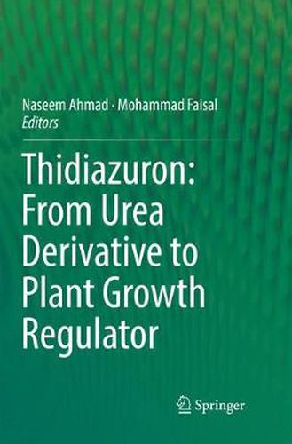 Cover image for Thidiazuron: From Urea Derivative to Plant Growth Regulator