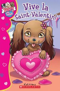 Cover image for Puppy in My Pocket: Vive La Saint-Valentin!