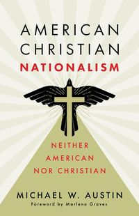 Cover image for American Christian Nationalism