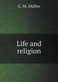 Cover image for Life and religion