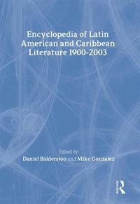 Cover image for Encyclopedia of Twentieth-Century Latin American and Caribbean Literature, 1900-2003