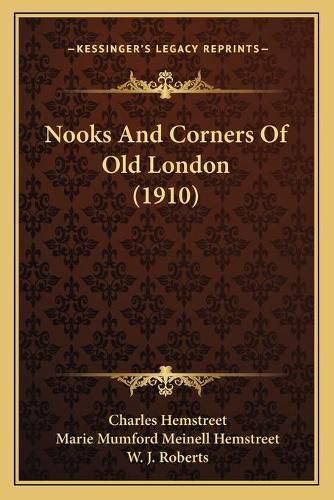 Nooks and Corners of Old London (1910)