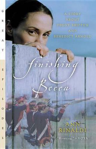Cover image for Finishing Becca: A Story about Peggy Shippen and Benedict Arnold