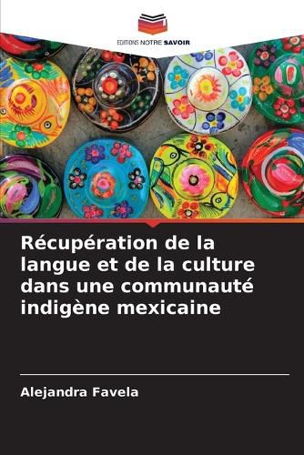 Cover image for Recuperation de la langue et de la culture dans une communaute indigene mexicaine