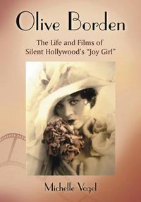 Cover image for Olive Borden: The Life and Films of Hollywood's   Joy Girl